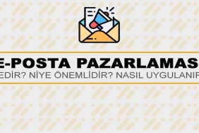 E-Posta Pazarlaması Nedir